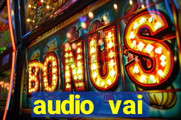 audio vai corinthians whatsapp